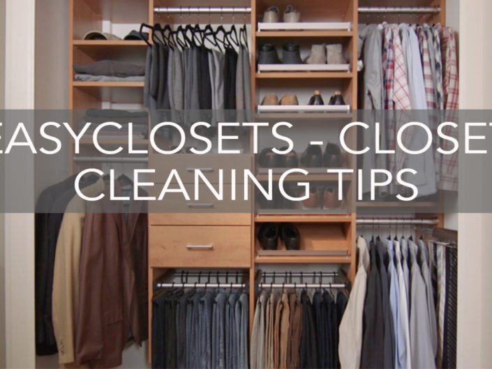 EasyClosets – Closet Cleaning Tips